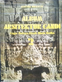 Image of Album Arsitektur Candi Cagar Budaya Klasik Hindu Budha
