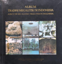 Image of Album Tradisi Megalitik Di Indonesia