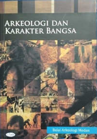 Image of Arkeologi Dan Karakter Bangsa