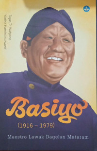 Image of Basiyo 1916-1979 ; Maestro Lawak Dagelan Mataram