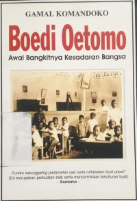 Image of Boedi Oetomo
Awal Bangkitnya Kesadaran Bangsa