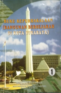 Image of Buku Kepurbakalaan (Bangunan Bersejarah Di Kota Surabaya)