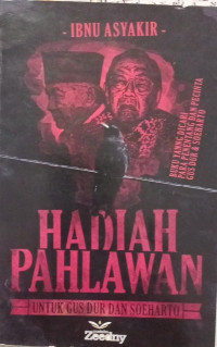 Image of Hadiah Pahlawan Untuk Gus Dur dan Soeharto