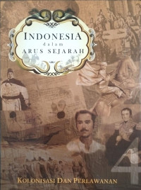 Image of Indonesia Dalam Arus Sejarah 4 : Kolonialisas Dan Perlawanan