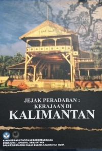 Image of Jejak Peradapan : Kerajaan Di Kalimantan