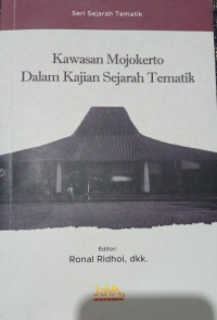 Image of Kawasan Mojokerto Dalam kajian Sejarah Tematik