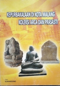 Image of Kepurbakalaan Di Kota Malang
Koleksi Arca Dan Prasasti