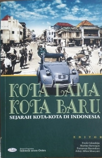 Image of Kota Lama Kota Baru : Sejarah Kota-Kota Di Indonesia