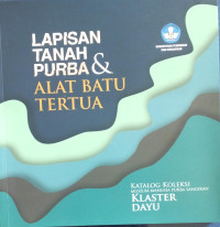 Image of Lapisan Tanah Purba dan Alat Batu Tertua