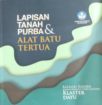 Image of Lapisan Tanah Purba Dan Alat Batu Tertua