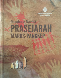 Image of Membaca Narasi Prasejarah Maros-Pangkep