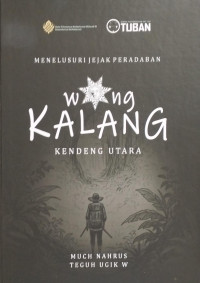 Image of Menelusuri Jejak Peradapan 
Wong Kalang Kendeng Utara