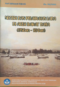 Image of Negeri Dan Pelabuhan Lada Di Aceh Barat Daya 1750-1870an