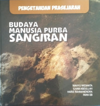 Image of Pengetahuan Prasejarah
Budaya Manusia Purba Sangiran