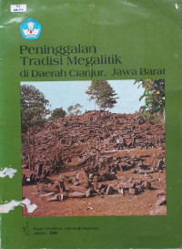 Image of Peninggalan Tradisi Megalitik Di Daerah Cianjur, Jawa Barat