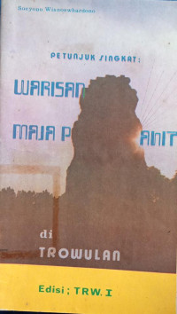 Image of Petunjuk Singkat : Warisan Majapahit Di Trowulan