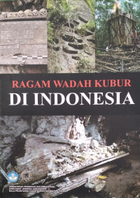 Image of Ragam Wadah Kubur Di Indonesia