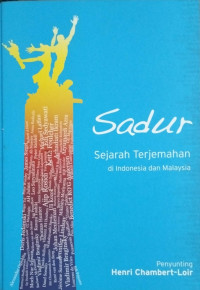 Image of Sadur : Sejarah Terjemahan Di indonesia Dan Malaysia