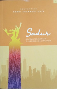 Image of Sadur : Sejarah Terjemahan Di Indonesia Dan Malaysia