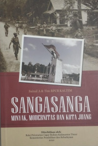 Image of Sangasanga :
Minyak, Modernitas Dan Kota Juang