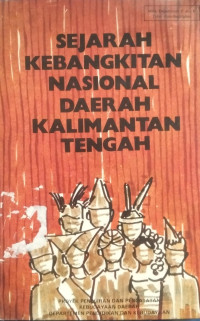 Image of Sejarah Kebangkitan Nasional Daerah Kalimantan Tengah