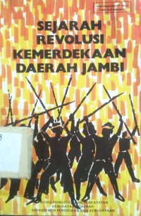 Image of Sejarah Revolusi Kemerdekaan Daerah Jambi