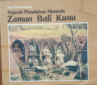 Image of Seri Penerbitan Sejarah Peradaban Manusia Zaman Bali Kuno