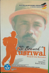 Image of Si Brewok Yusrival ; Biografi Dan Karyanya