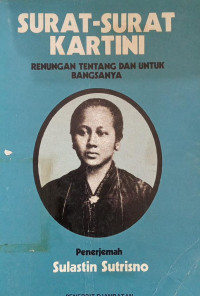 Image of Surat-Surat Kartini ; Renungan Tentang Dan Untuk Bangsanya