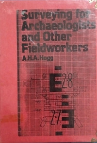 Image of Surveying For Archaelogists And Other Fieldworkers