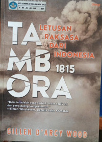 Image of Tambora ; Letusan Raksasa Dari Indonesia 1815