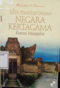 Image of Tata Pemerintahan Negara Kertagama Kraton Majapahit