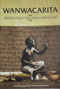 Image of Wanwacarita
Kesejarahan Desa-desa Kuno Di Kota Malang